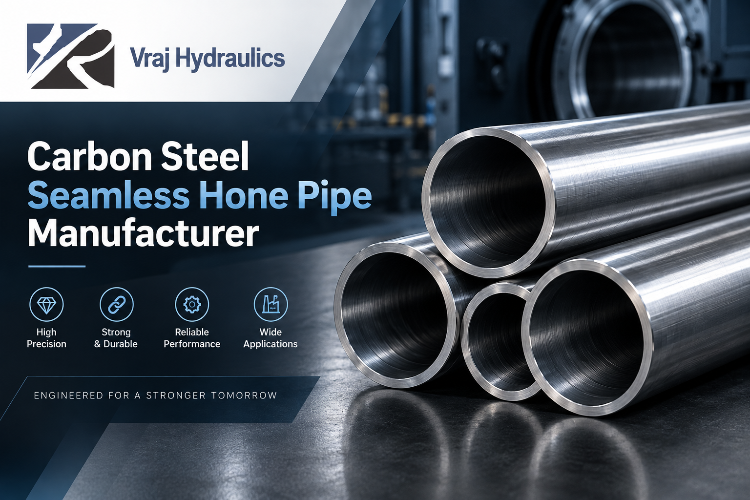 Carbon Steel Seamless Honed Pipe Manufacturer in India | Vraj Hydraulics