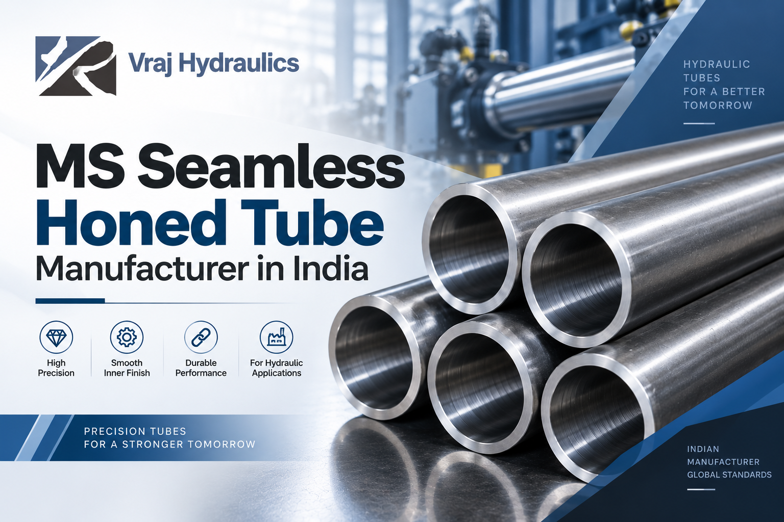 MS Seamless Honed Tube Manufacturer in India | Vraj Hydraulics