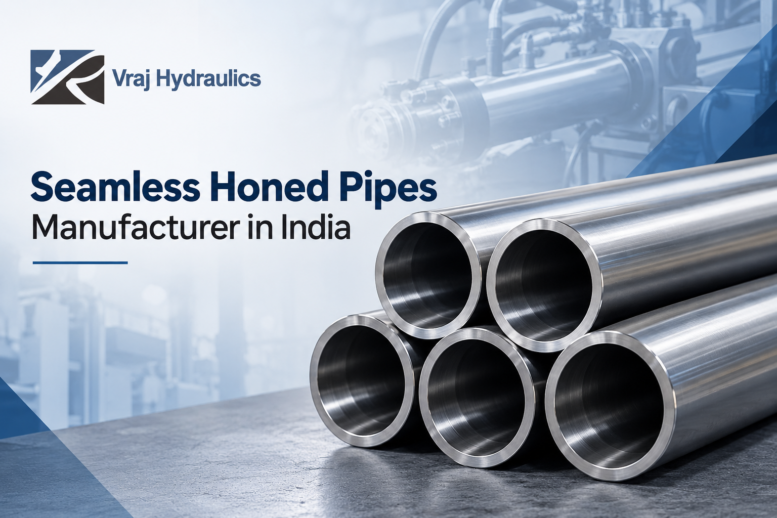 Seamless Honed Pipes Manufacturer in India | Vraj Hydraulics
